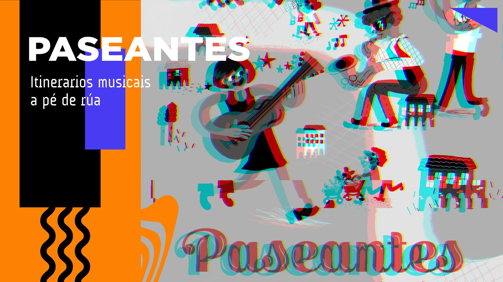 Paseantes. Un festival a pé de rúa
